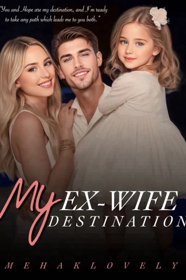 My Ex-wife, My Destination