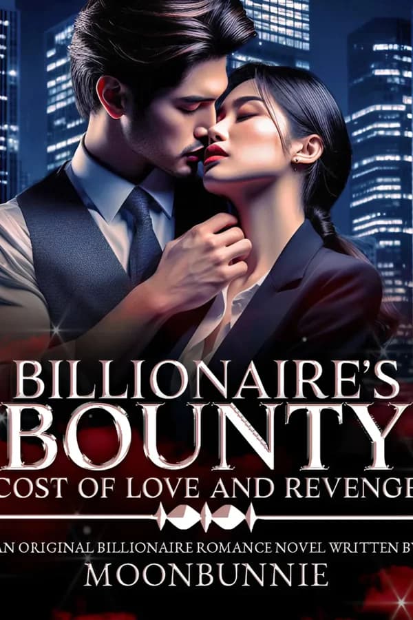 Billionaire's Bounty: Cost Of Love And Revenge