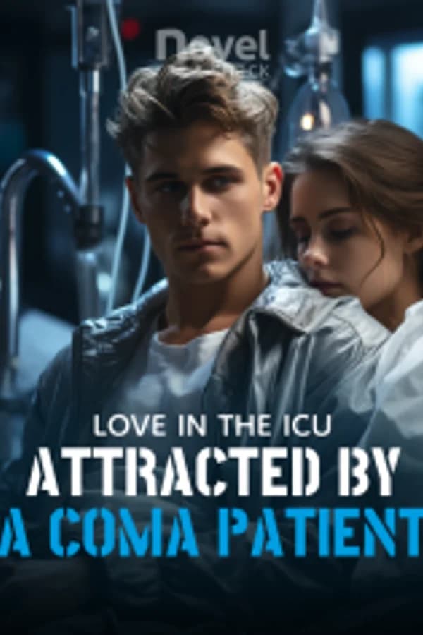 Love in the ICU: Attracted by a Coma Patient