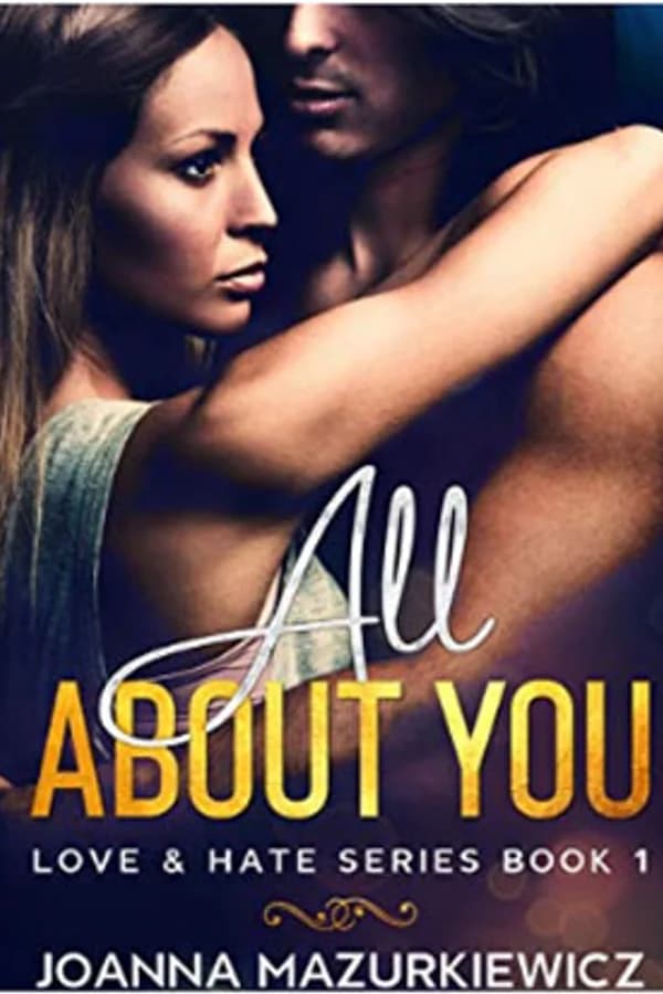 All About You (Love & Hate Series Book 1)