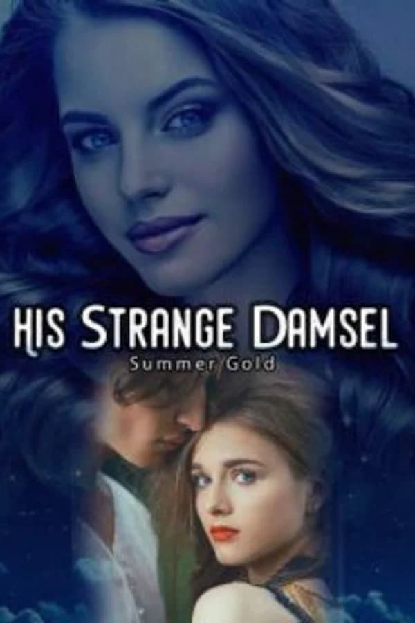 HIS STRANGE DAMSEL