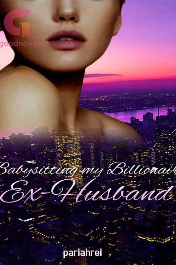 Babysitting My Billionaire Ex-Husband