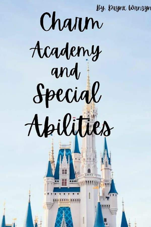 Charm Academy and Special Abilities
