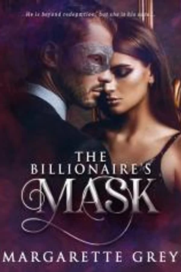 The Billionaire's Mask (A Dark Steamy Romance)