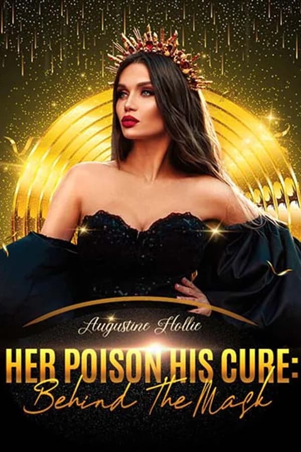 Her Poison His cure: Behind The Mask