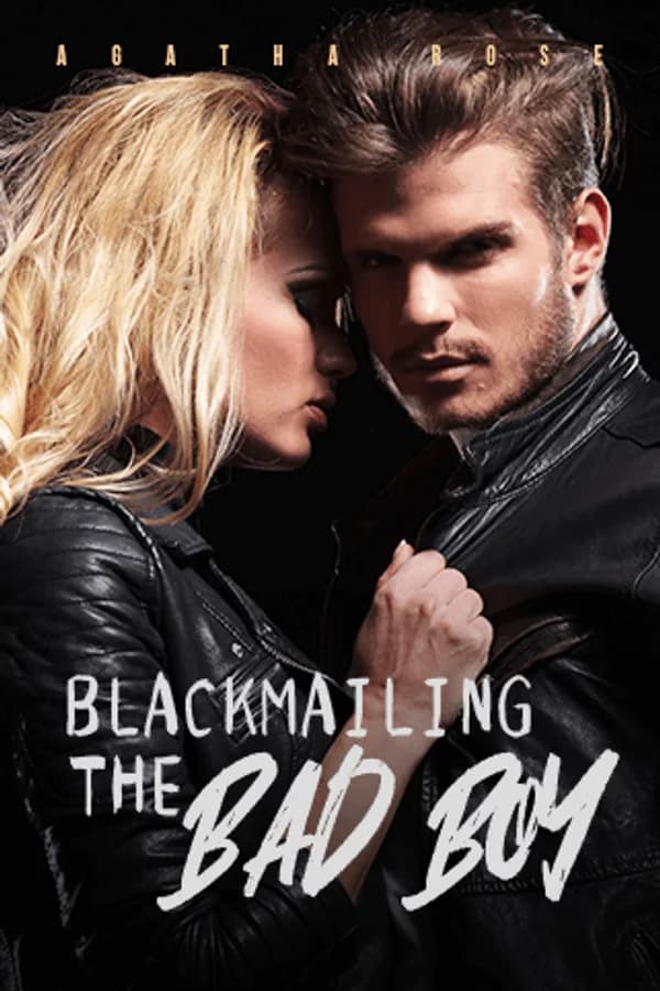 Blackmailing The Bad Boy