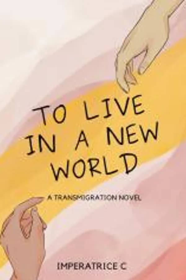 To Live In A New World