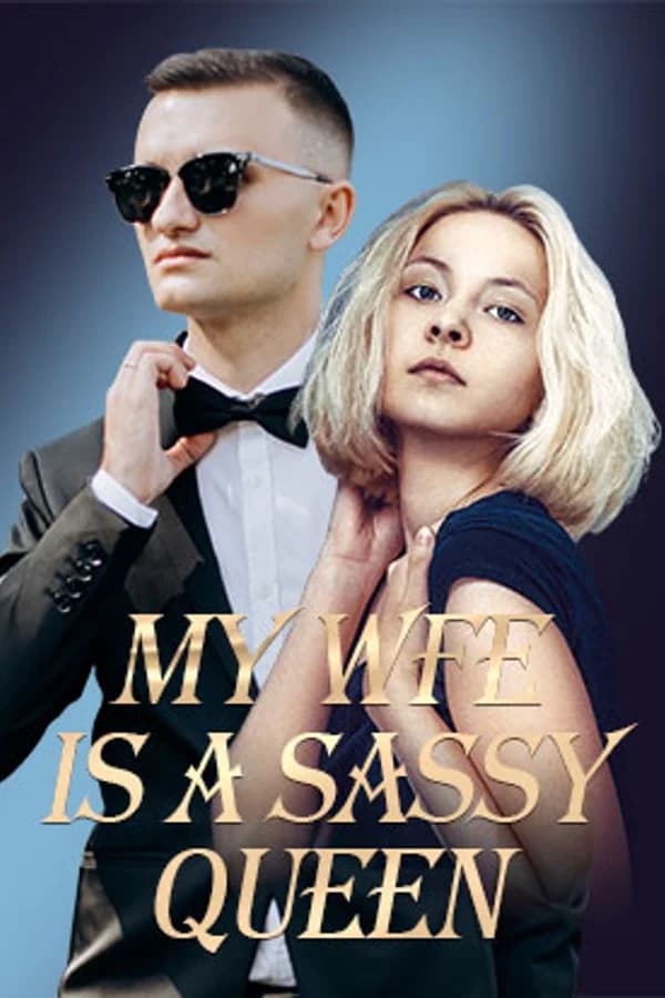 My Wife is a Sassy Queen