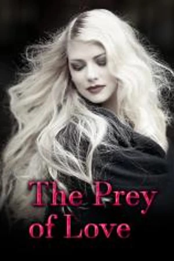 The Prey of Love