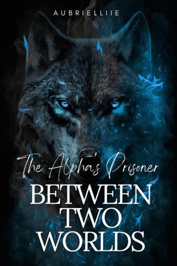 The Alpha's Prisoner: Between Two Worlds