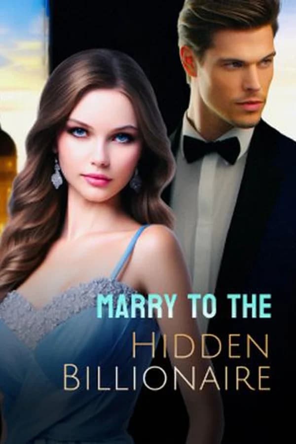 Marry to the Hidden Billionaire