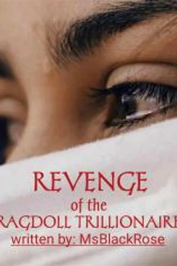 REVENGE of the RAGDOLL TRILLIONAIRE