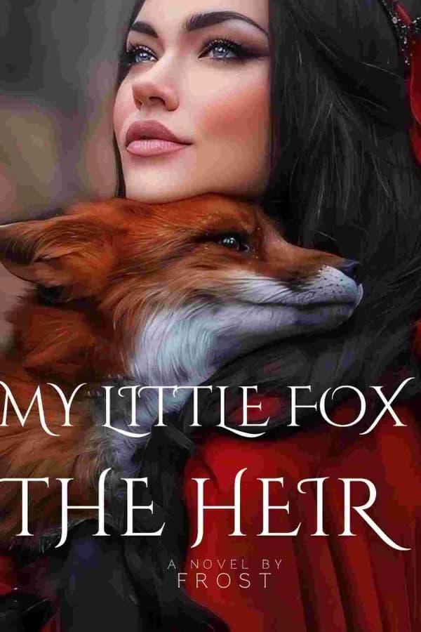 My Little Fox- the Heir