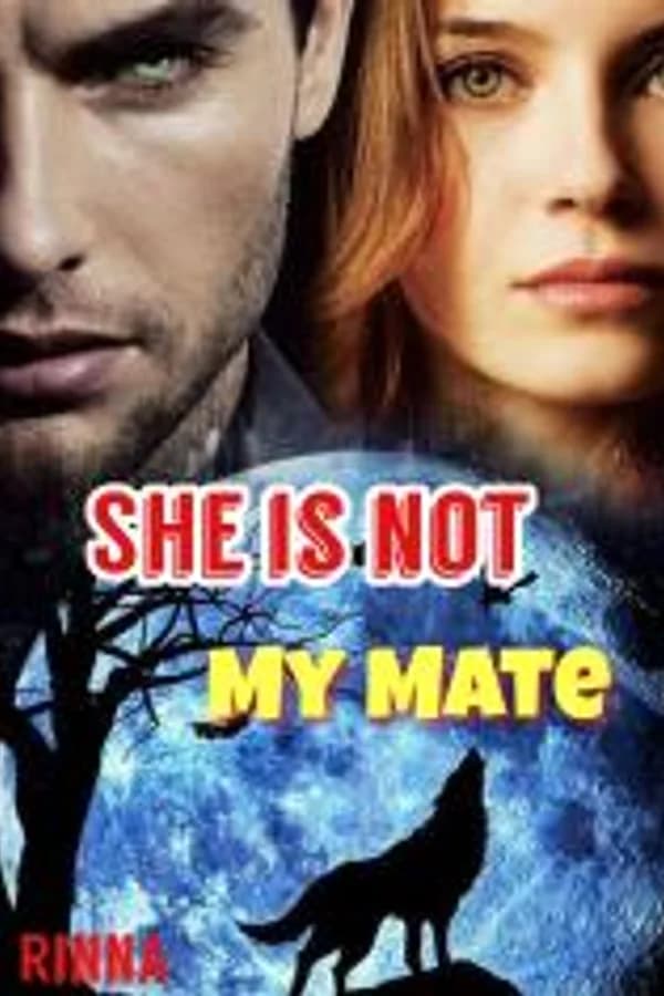 SHE IS NOT MY MATE