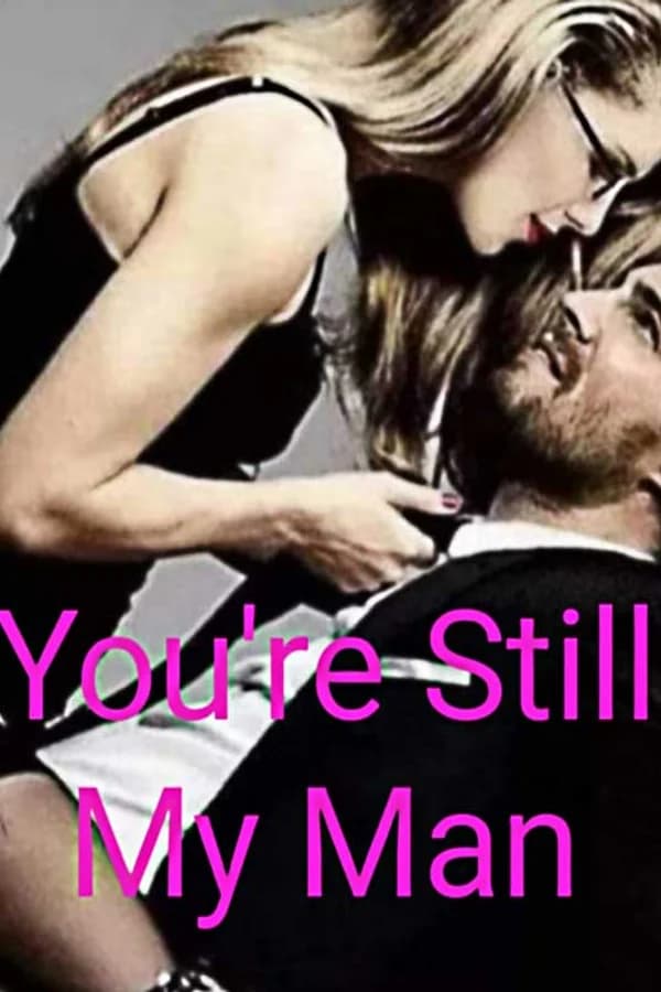 You're Still My Man - English