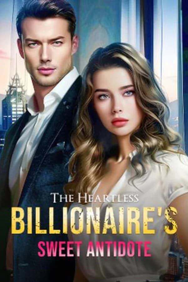 The Heartless Billionaire's Sweet Antidote