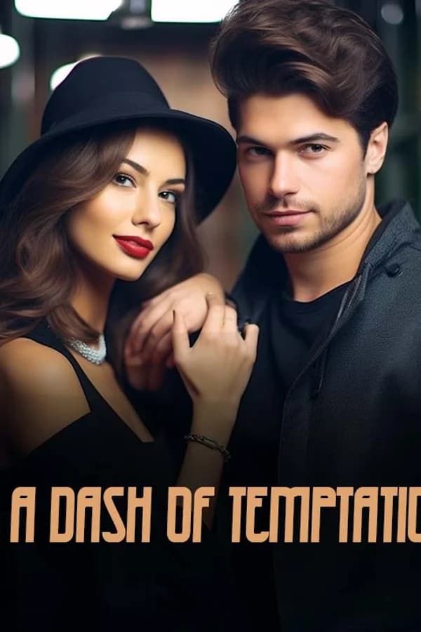 A DASH OF TEMPTATION