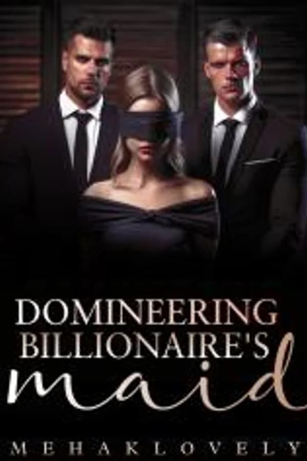 Domineering Billionaire’s Maid