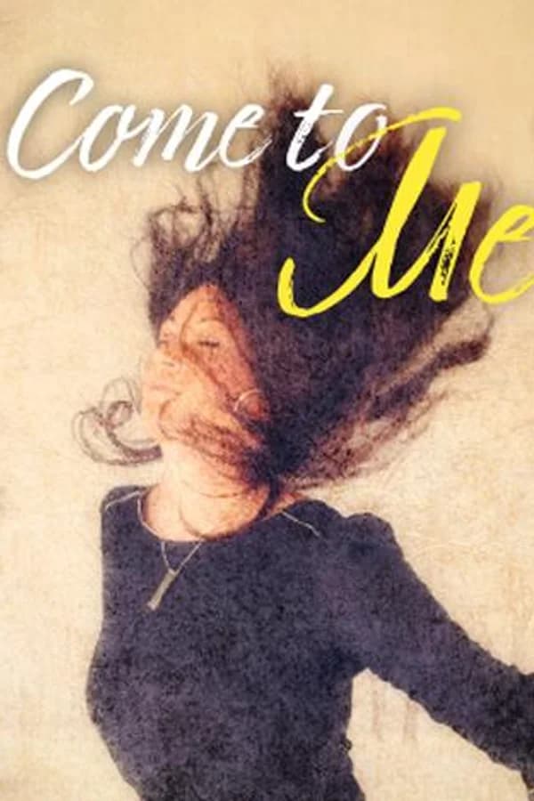Come to Me