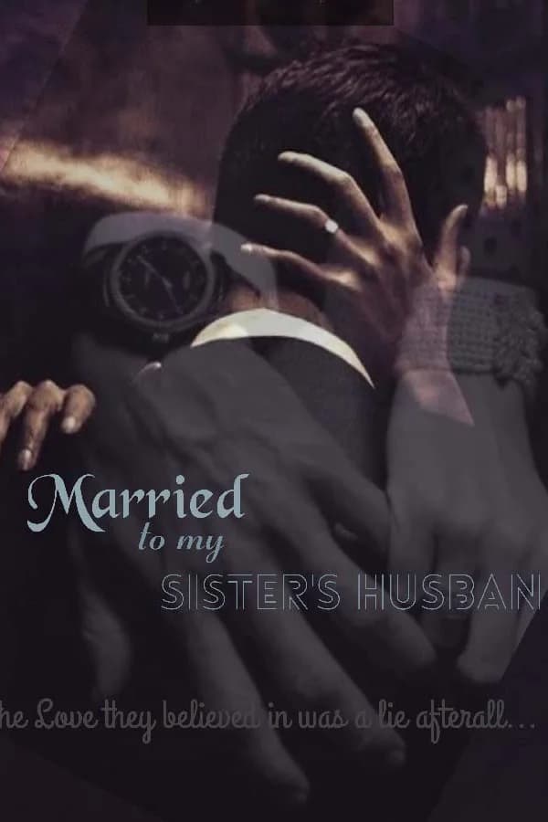 Married To My Sister's Husband
