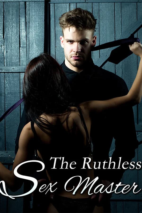 The Ruthless Sex Master