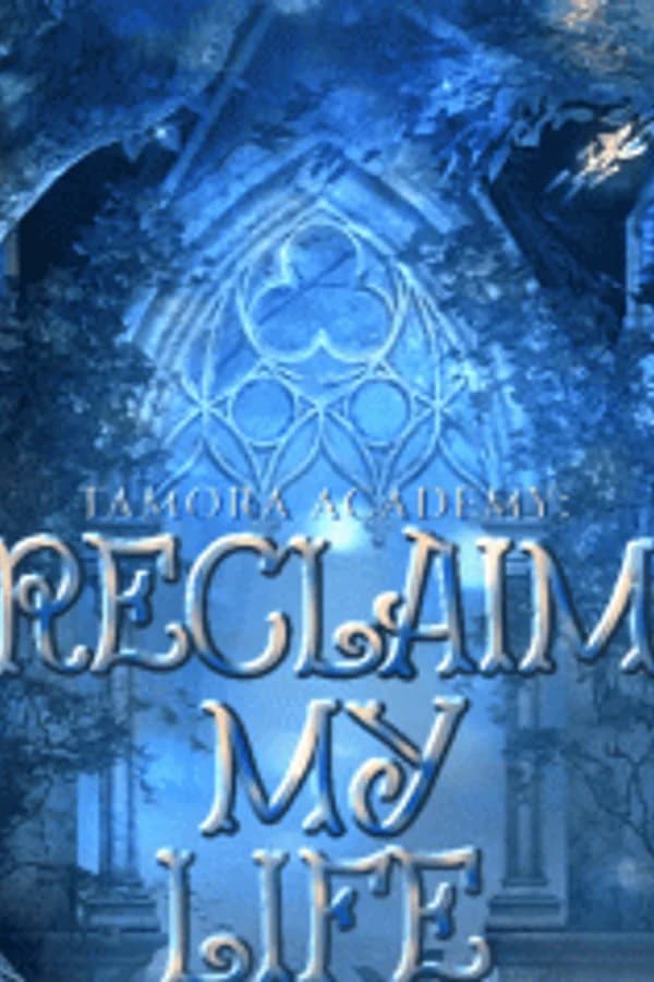 Tamora Academy: Reclaim my Life
