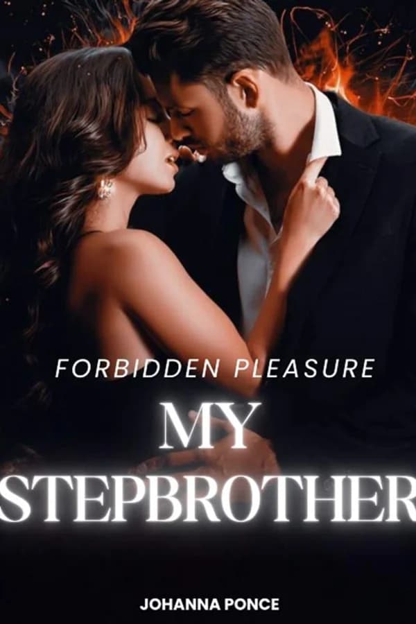 Forbidden Pleasure: My Stepbrother