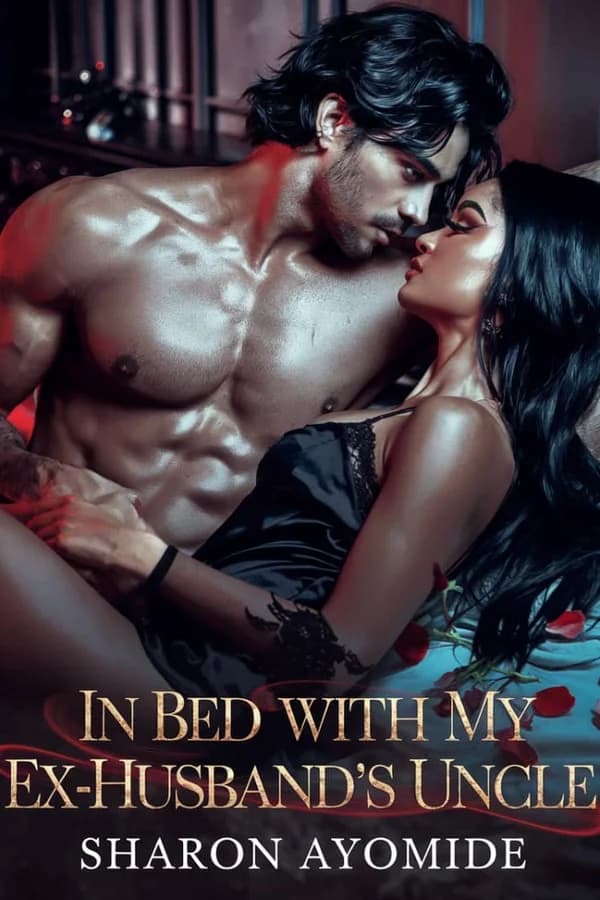 In Bed With My Ex-husband’s Uncle