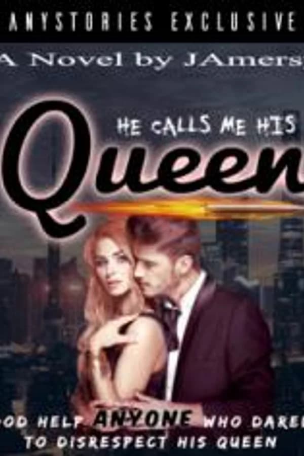 He Calls Me His Queen