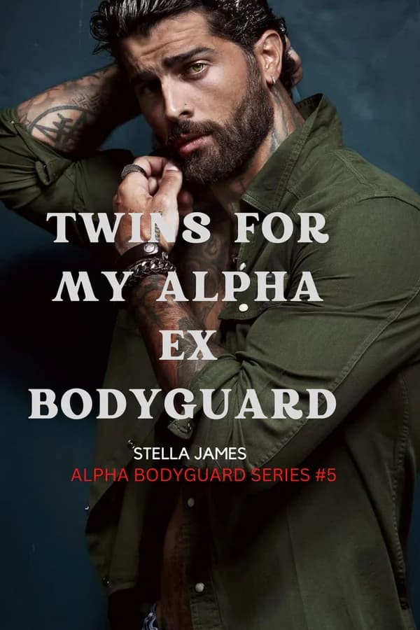 Twins for my Alpha Ex-bodyguard