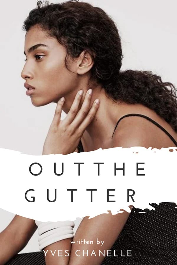 OUT THE GUTTER