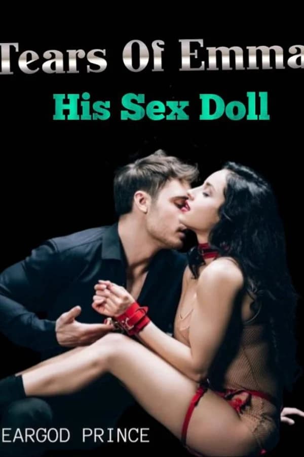 Tears Of Emma: His Sex Doll