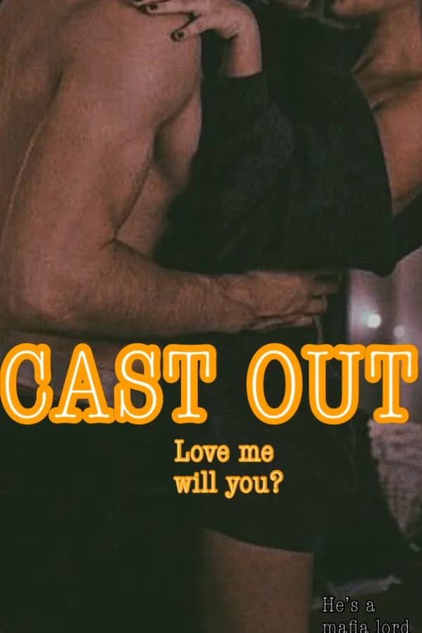 CAST OUT