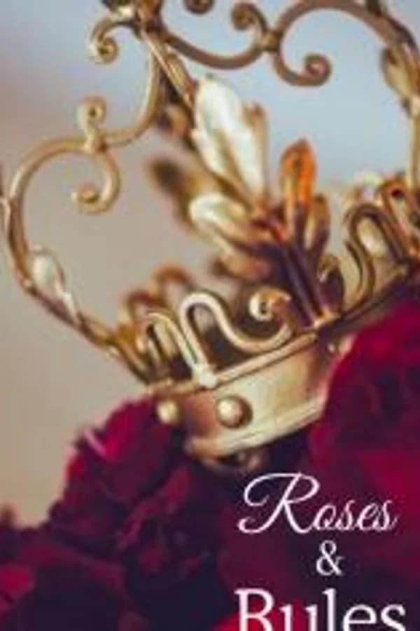 Roses and Rules