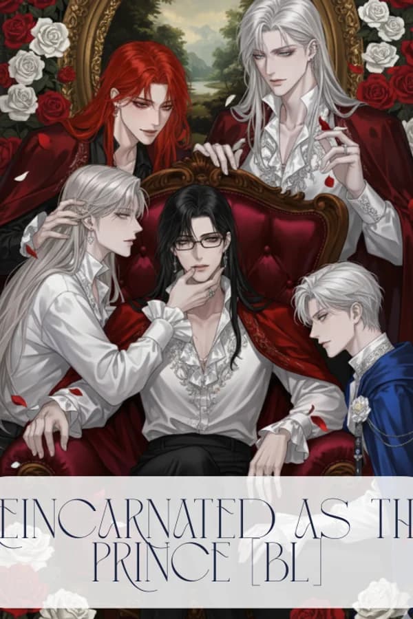 Reincarnated as the Prince [BL]