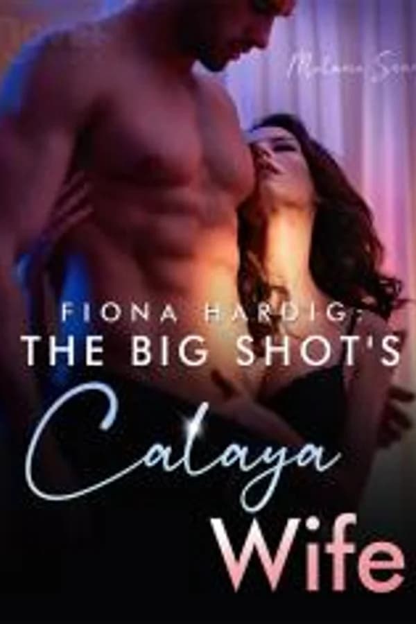 FIONA HARDIN: THE BIG SHOT'S HIDDEN WIFE
