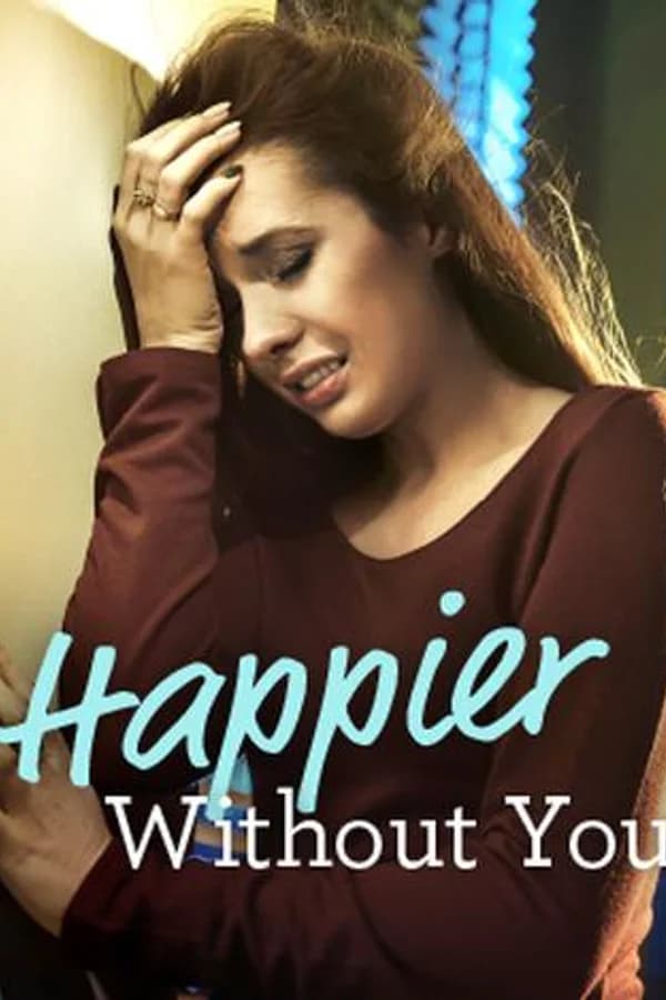 Happier Without You