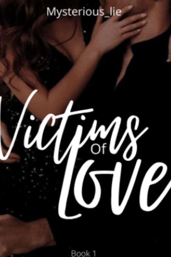 Victims of Love (Book 1)