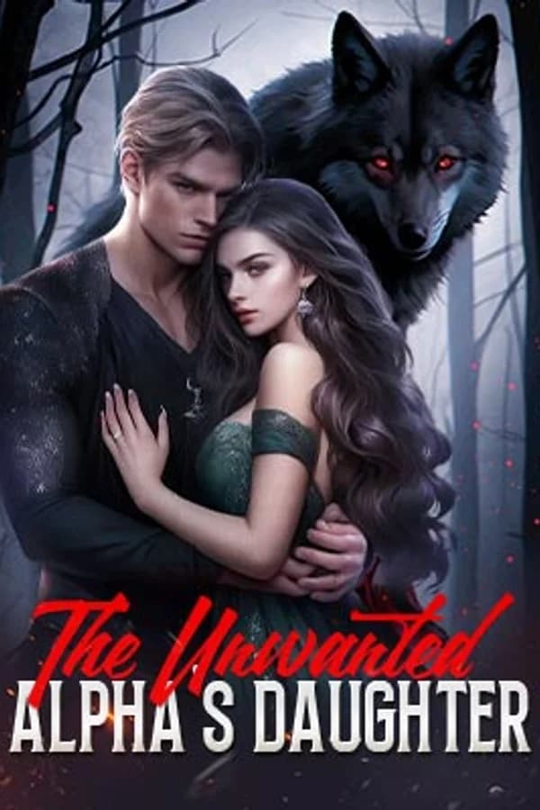 The Unwanted Alpha's Daughter