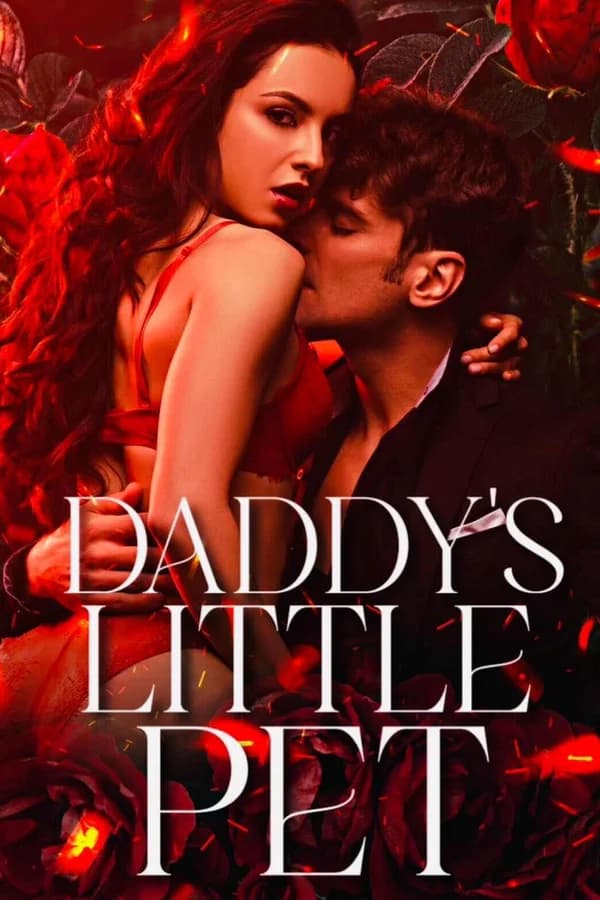 Daddy’s Little Pet{Erotic Daddy Series}