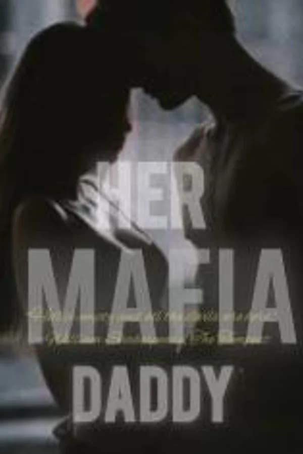 Her Mafia Daddy (18+)
