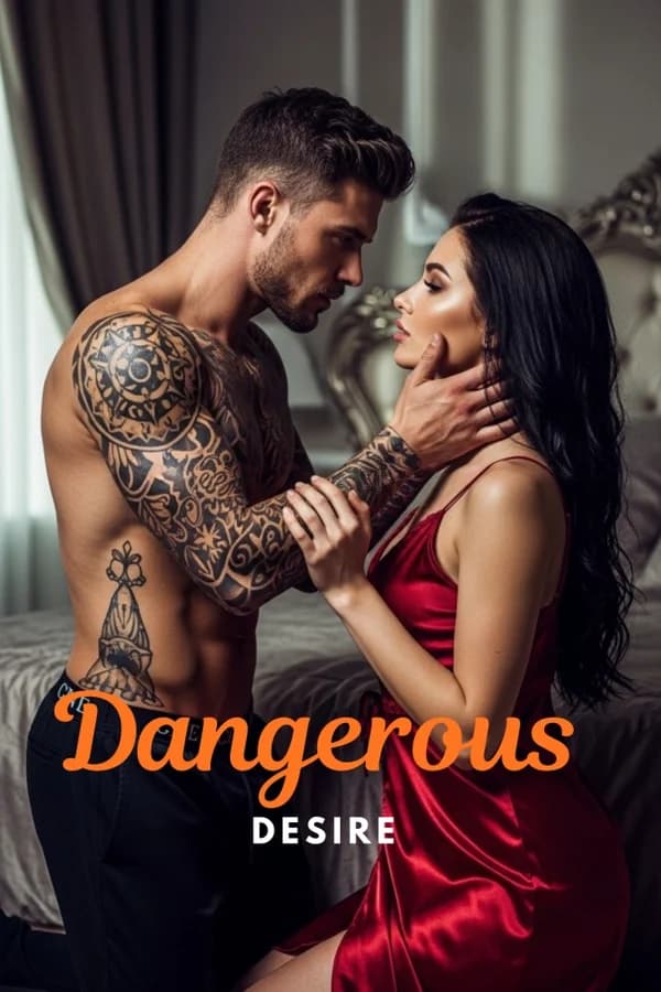 Dangerous Desires