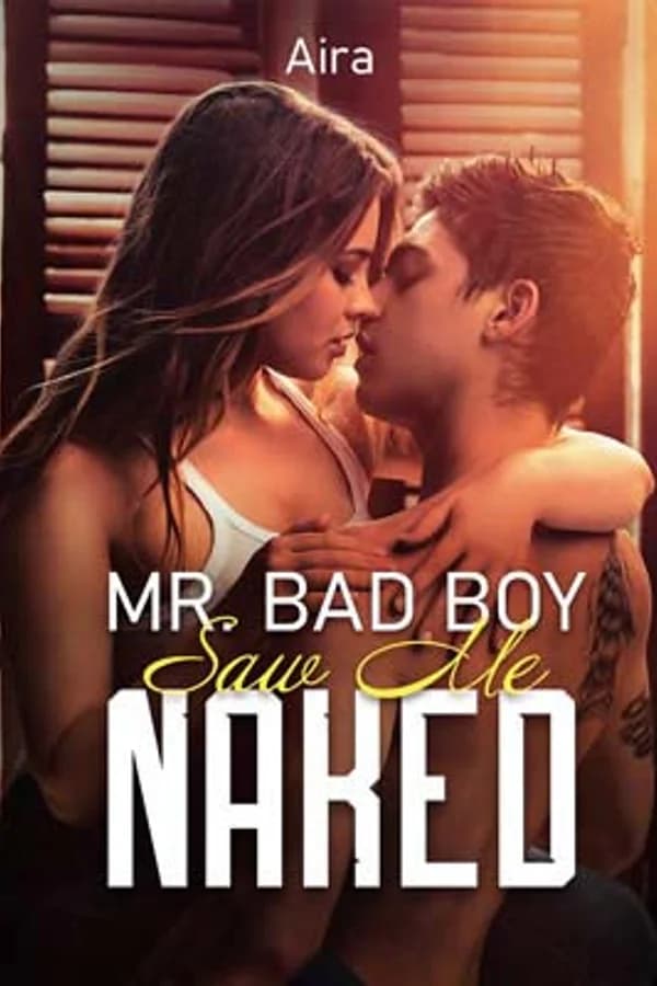 Mr. Bad Boy Saw Me Naked