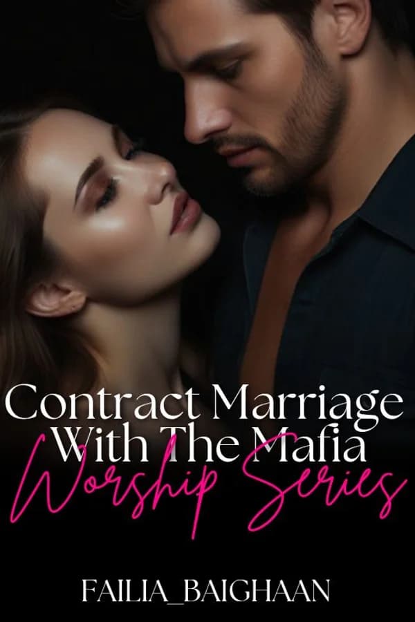 Contract Marriage With The Mafia: Worship Series