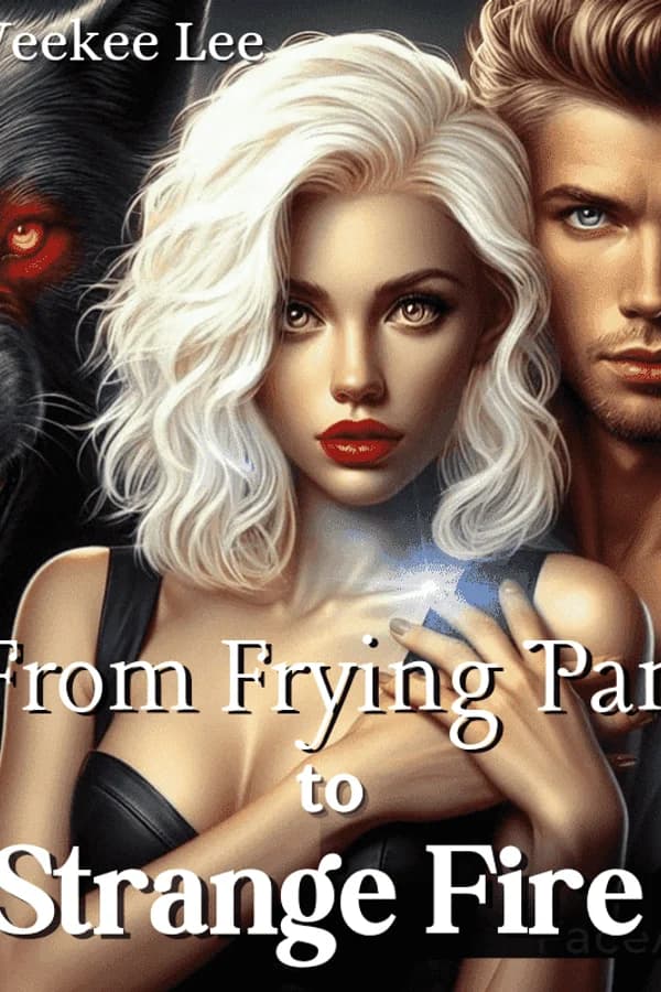 From Frying Pan to Strange Fire