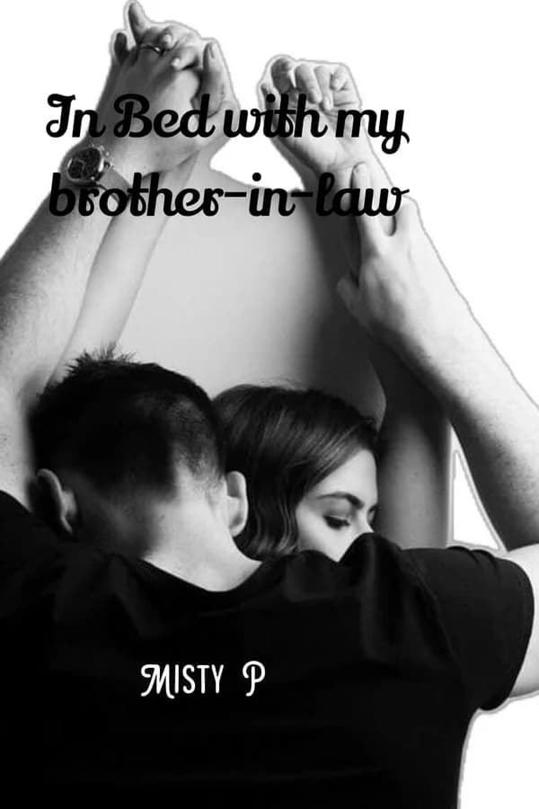 In bed with my brother-in-law