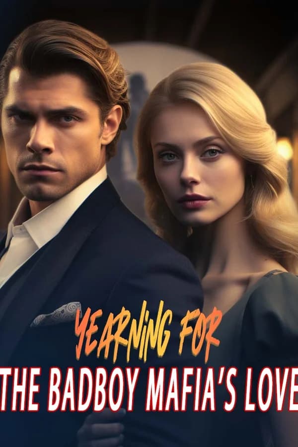 Yearning For The Badboy Mafia's Love