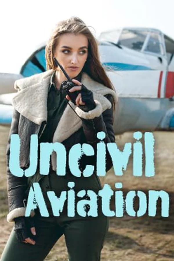 Uncivil Aviation