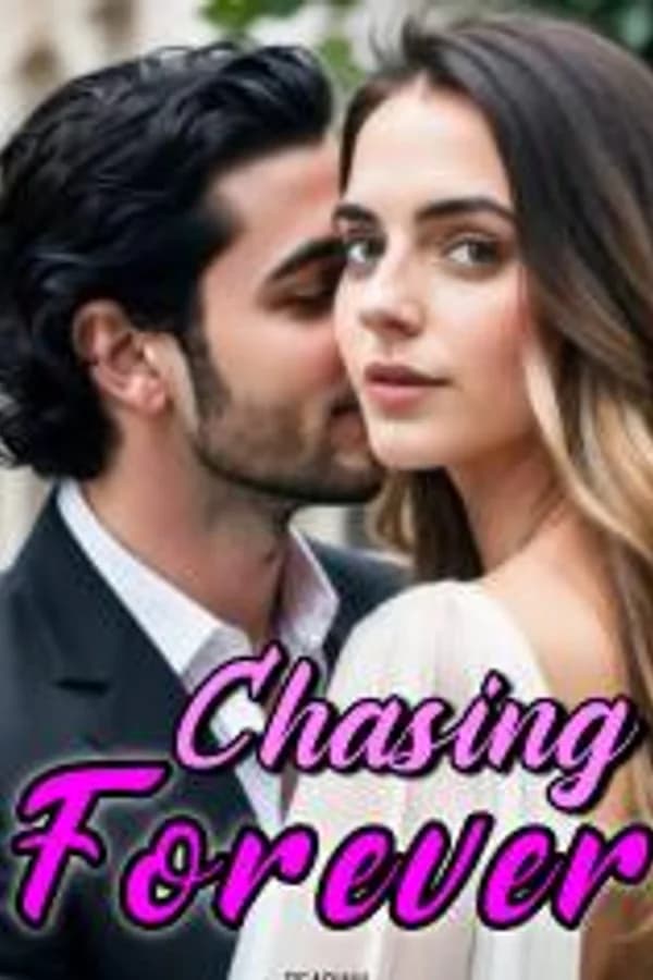 Chasing Forever