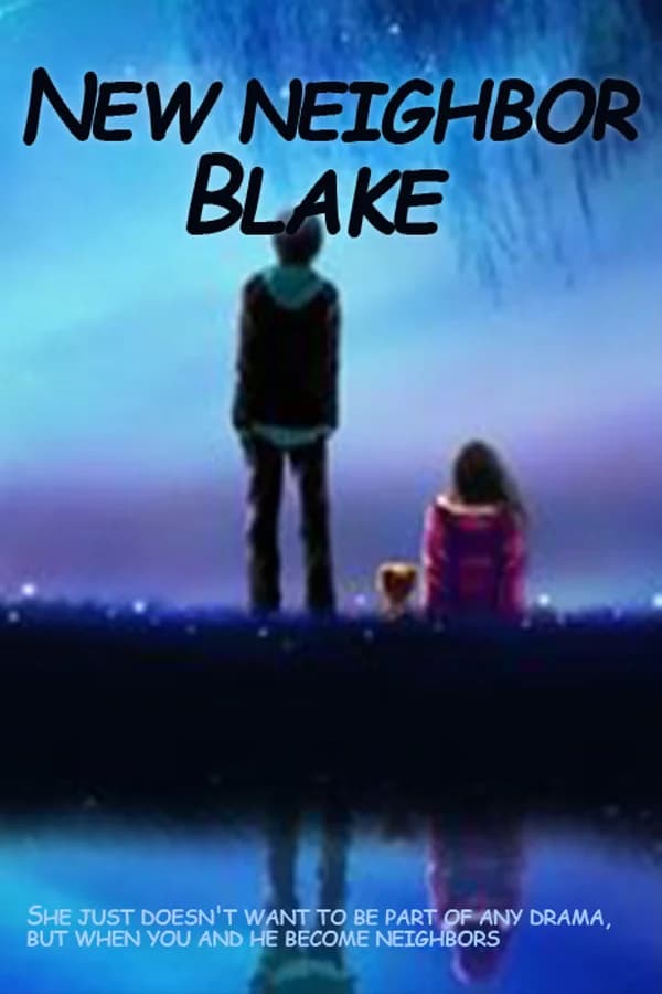 New neighbor Blake